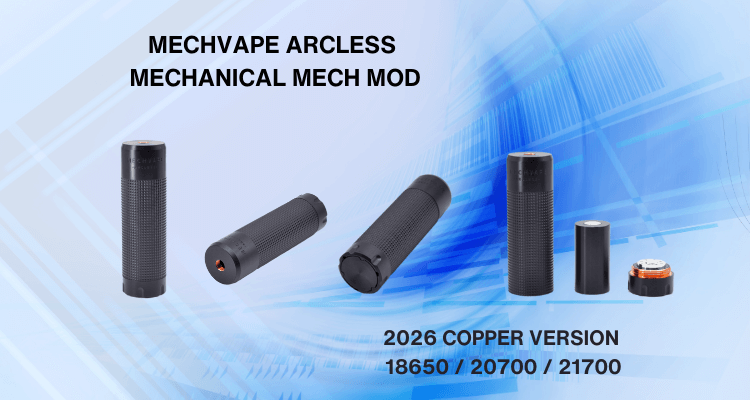 MECHVAPE Arcless Mechanical Mech Mod