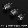 YFTK Top Refill Tank Kit for Bishop MTL RTA – 2ml / 4ml / 6ml Options